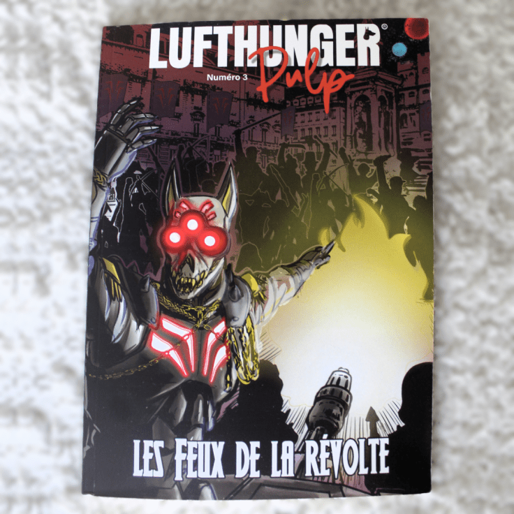 Lufthunger Pulp n° 3 – Les Feux de la&nbsp;révolte